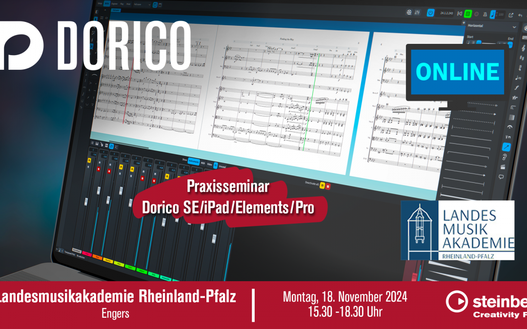 Online-Seminar:  Praxisseminar für Dorico SE/iPad/Elements/Pro (Vorkenntnisse: vgl. Grundlagenseminar)