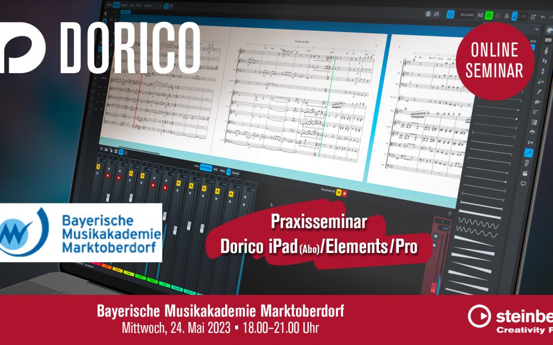 Online-Seminar:  Praxisseminar für Dorico iPad(Abo)/Elements/Pro (Vorkenntnisse: vgl. Grundlagenseminar)