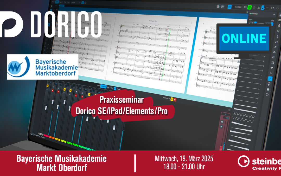 Online-Seminar:  Praxisseminar für Dorico SE/iPad/Elements/Pro (Vorkenntnisse: vgl. Grundlagenseminar)