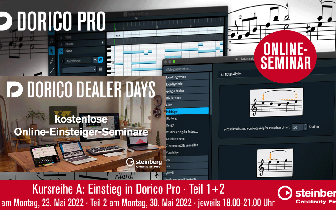 DORICO DEALER DAYS – KURSREIHE A – Online-Einsteiger-Seminar: Einstieg in Dorico Pro Teil 1+2