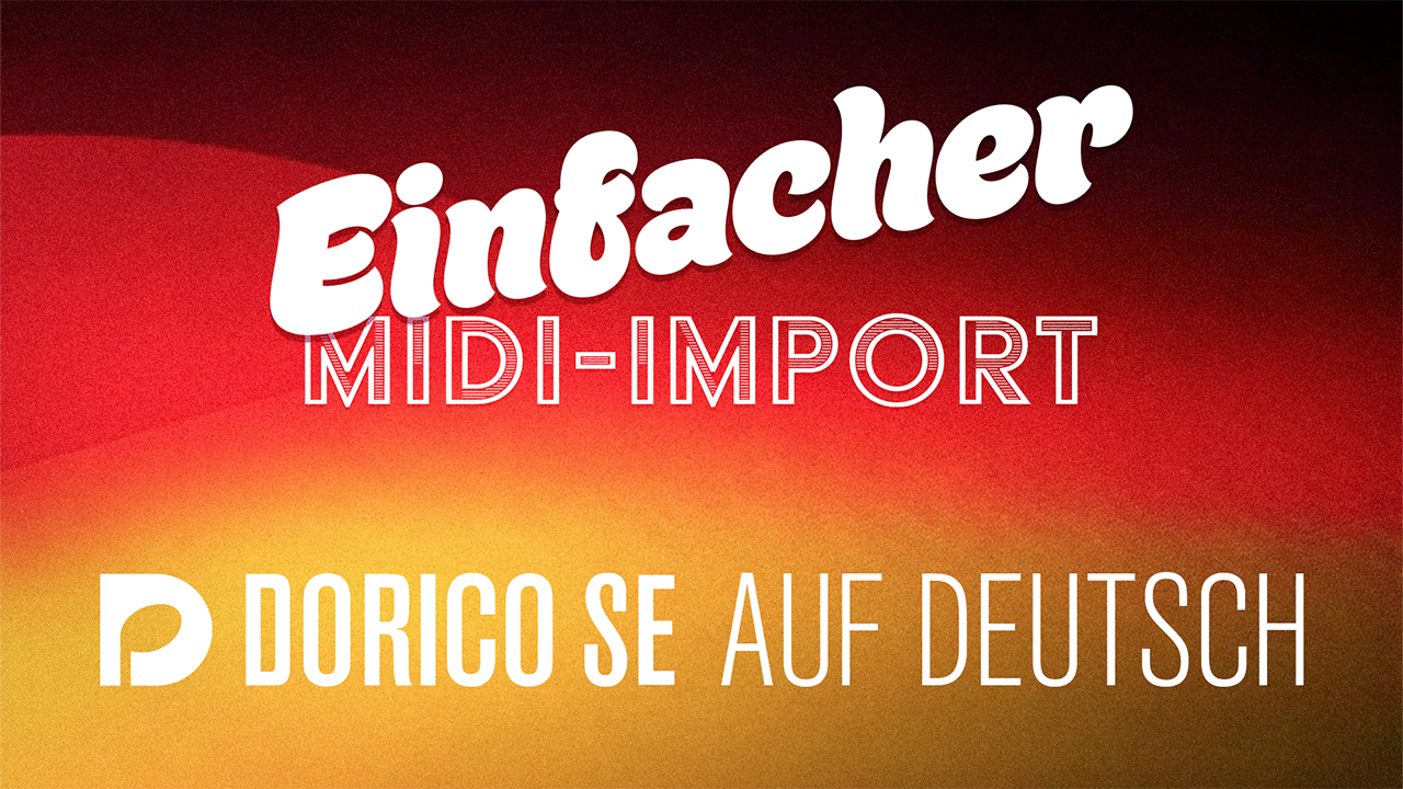 Dorico SE Einfacher MIDI-Import