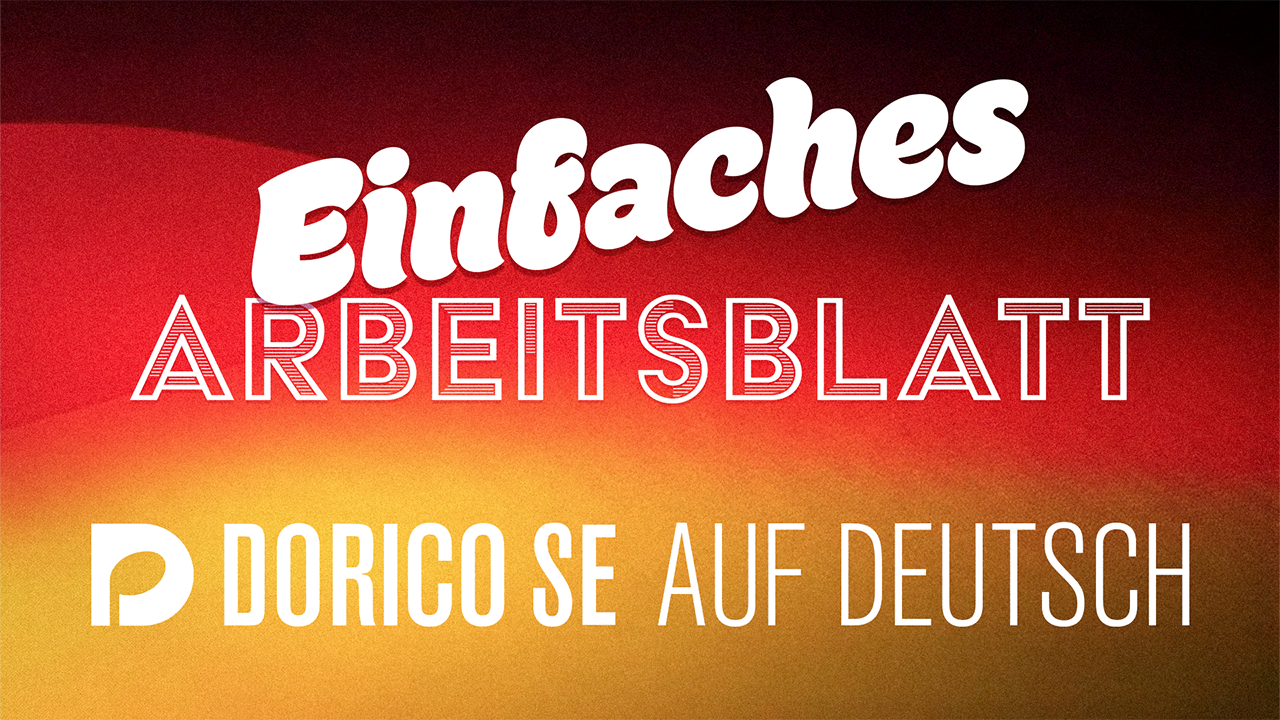 Dorico SE Einfaches Arbeitsblatt