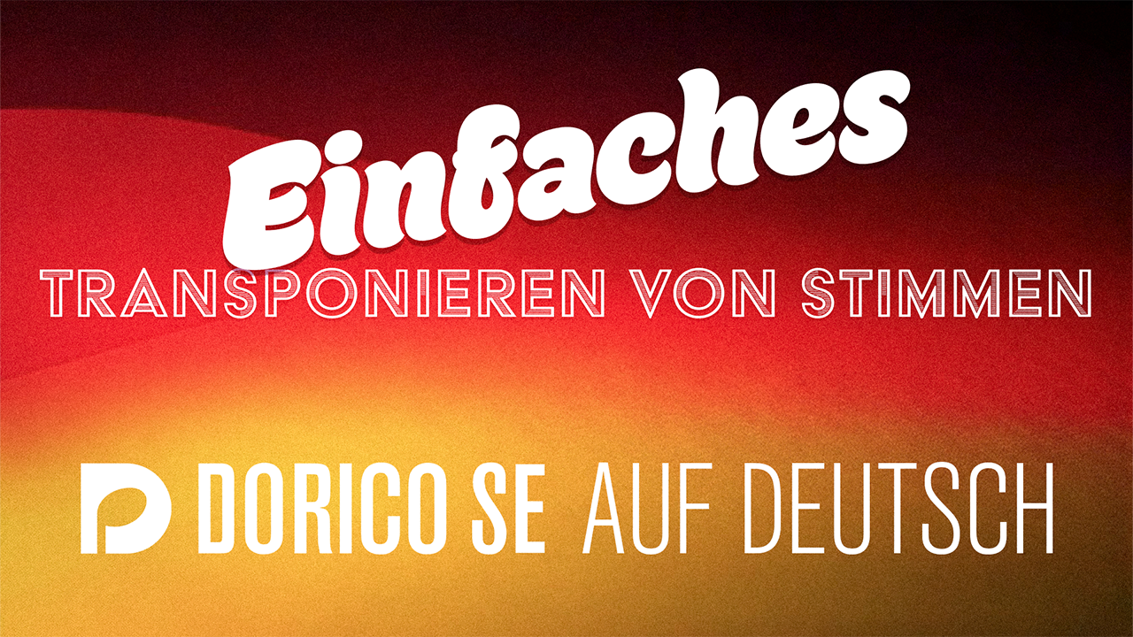 Dorico SE Einfaches Transponieren von Stimmen